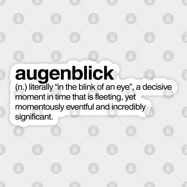 Augenblick Sticker by Onomatophilia